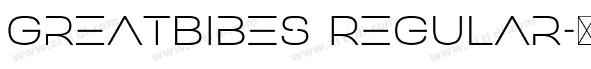 GreatBibes Regular字体转换